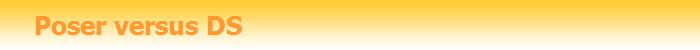 Poser versus DS